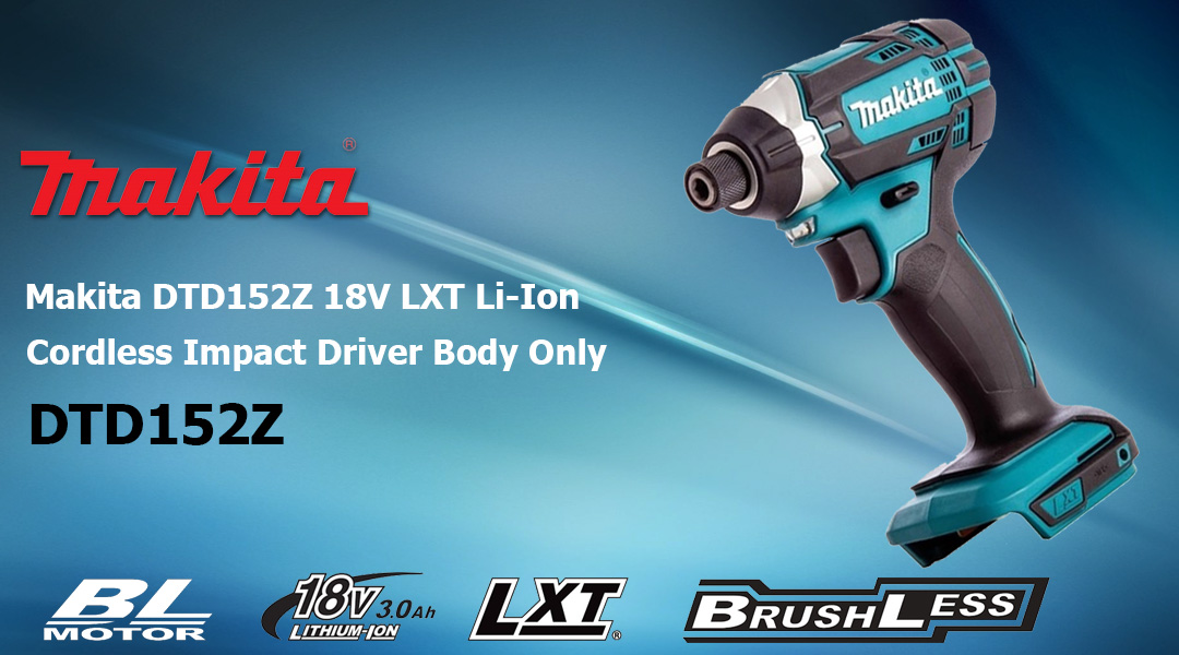 Toptopdeal Makita DTD152Z 18V LXT Li Ion Cordless Impact Driver